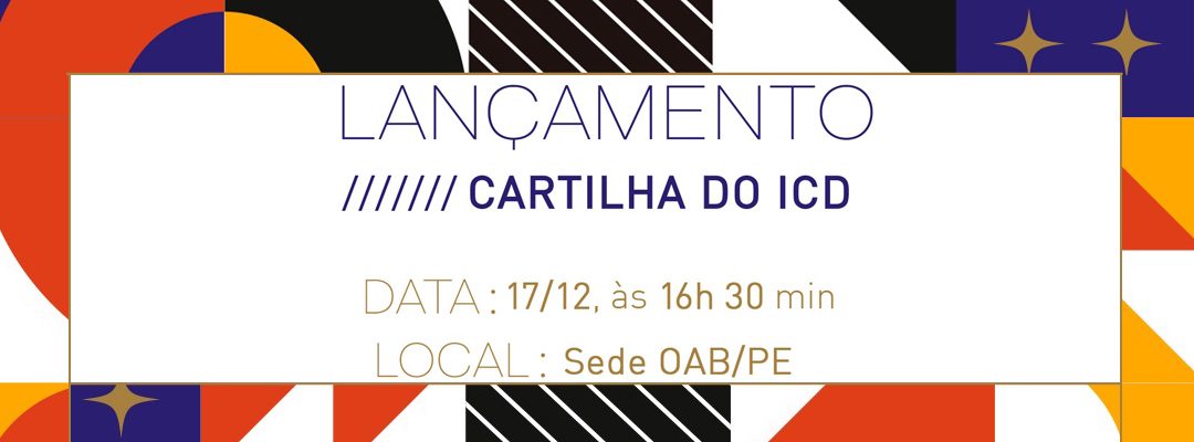 PGE-PE e OAB-PE lançam Cartilha do ICD no dia 17