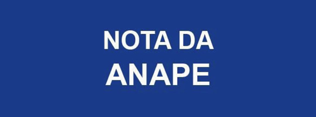 Nota da ANAPE – Honorários de Sucumbência