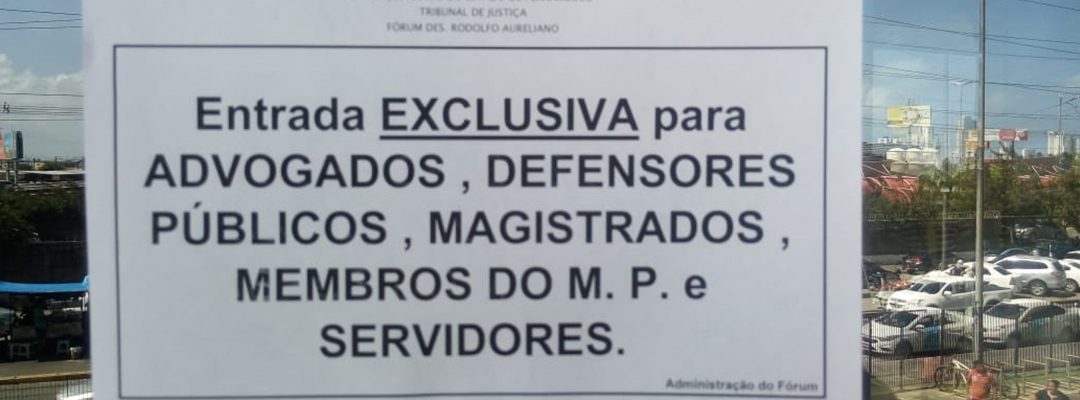 Fórum adota entrada exclusiva para a advocacia