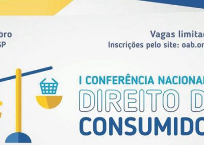 04 E 05 DE OUTUBRO: I Conferência Nacional de Direito do Consumidor