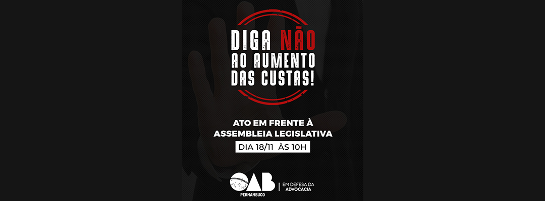 Ato contra projeto de aumento de custas